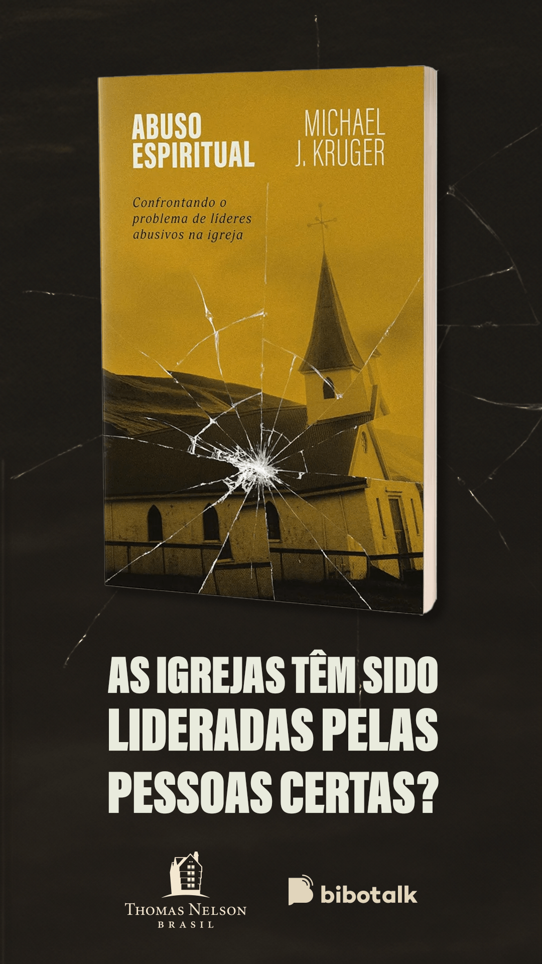 Abuso Espiritual - As igrejas têm sido lideradas pelas pessoas certas?