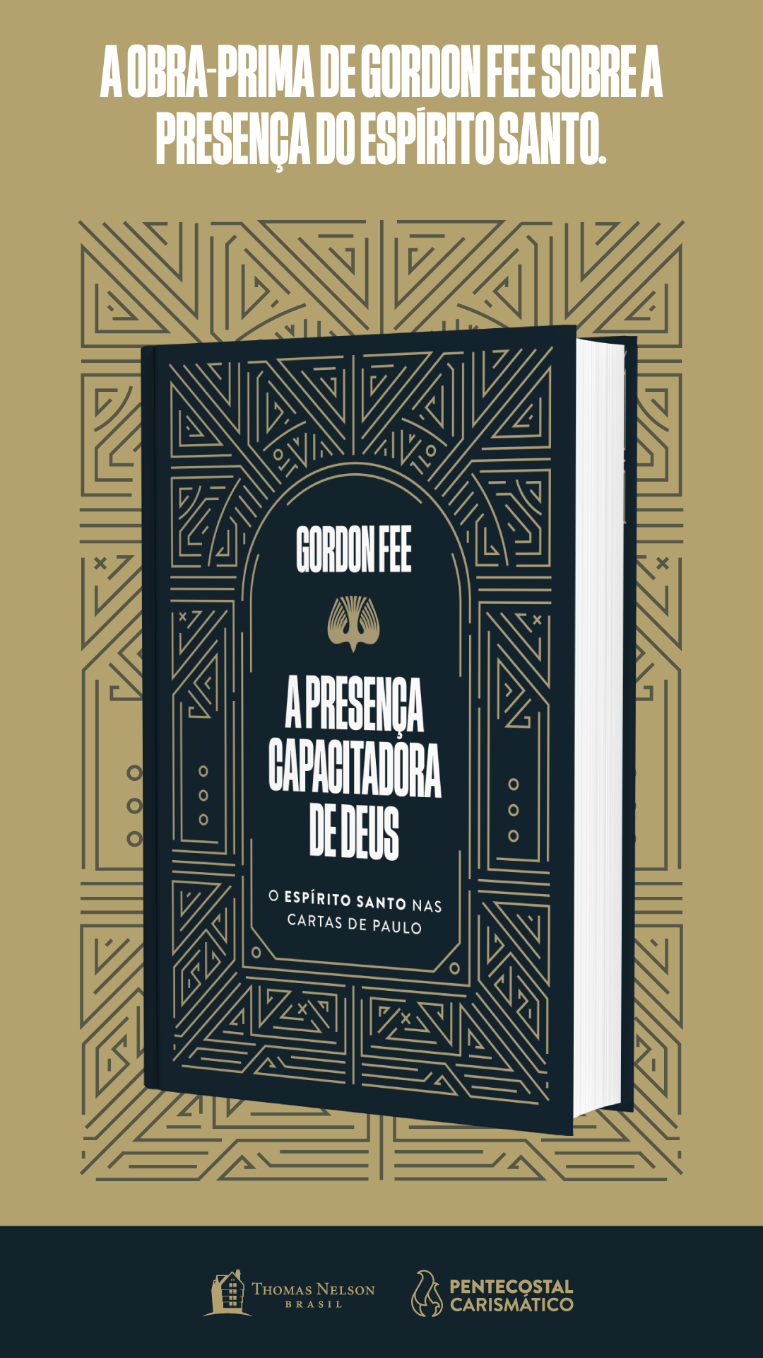 A obra-prima de Gordon Fee sobre a presença do Espírito Santo